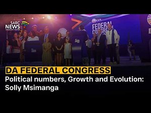 DA Federal Congress | Political numbers, Growth and Evolution: Solly Msimanga