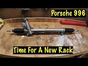 Porsche 996 Steering Rack Replacement DIY