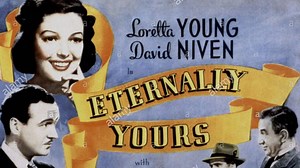 Eternally Yours (1939) Loretta Young, David Niven, Hugh Herbert, Billie Burke, C. Aubrey Smith, Zasu Pitts, Broderick Crawford, Virginia Field, Eve Arden, Raymond Walburn,