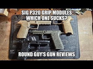 Sig P320 Grip Modules. Which One Sucks?