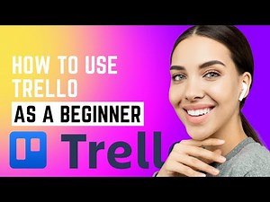How to Use Trello (Beginner's Guide) - Trello Tutorial
