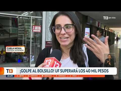 The UF reaches a historic high and will exceed 40,000 pesos: how does this increase affect Chileans?