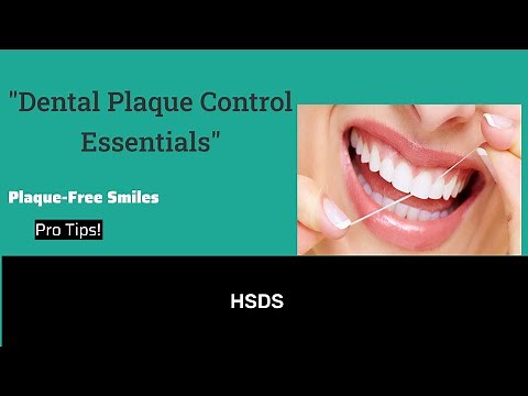 "Mastering Dental Plaque Control: Step-by-Step Guide to Effective Oral Hygiene Techniques"