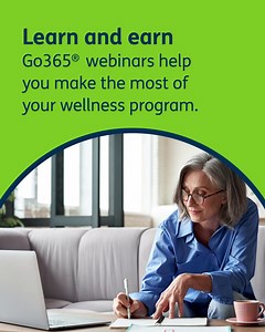 Have you taken part in a Go365® webinar yet? They're designed to help...