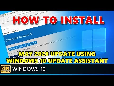 ✅ How to fast and easy download and install May 2020 update using Windows 10 Update Assistant.