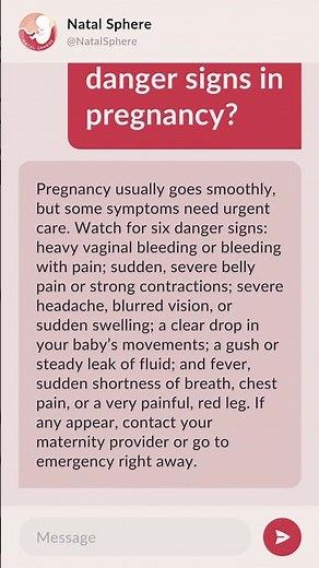 What are 6 danger signs in pregnancy?