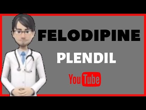 💊What is FELODIPINE?. Dosage, Mechanism Of Action and Side Effects of Felodipine (PLENDIL)💊