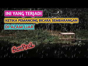 Akibat bicara sembarangan di alam liar pemancing ini kena sial