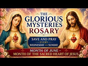 🔴15 MINUTE GLORIOUS MYSTERIES ROSARY 🔴MONTH OF JUNE - SACRED HEART OF JESUS 🔴 #rosarytoday