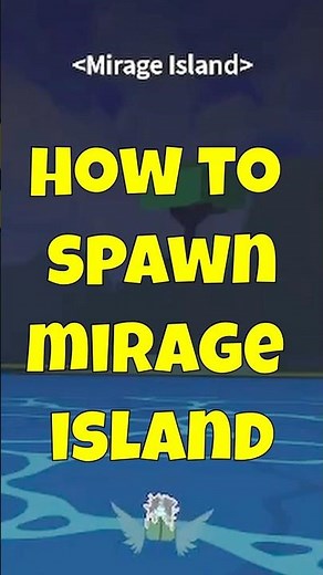 How to spawn mirage island in Blox Fruits