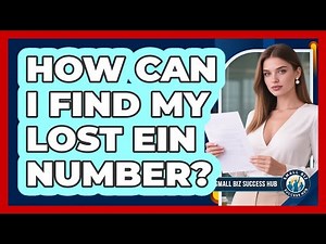 How Can I Find My Lost EIN Number? - Small Biz Success Hub