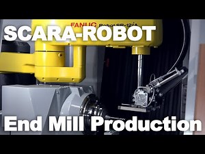 End Mill Production with Norma NGC and Fanuc-Scara Robot