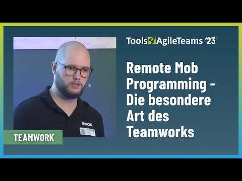 Remote Mob Programming - Die besondere Art des Teamworks - T4AT 23