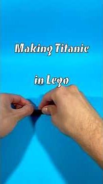 MAKING A LEGO TITANIC !