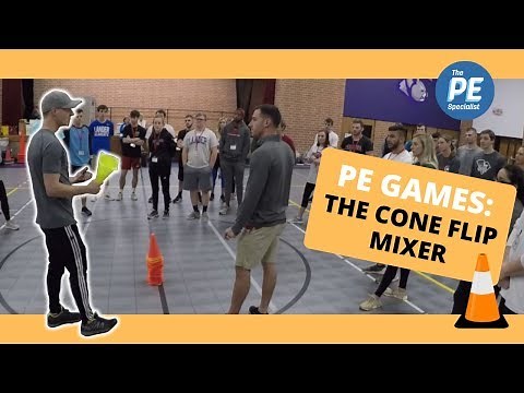 PE Games: The Cone Flip Relay and Mixer