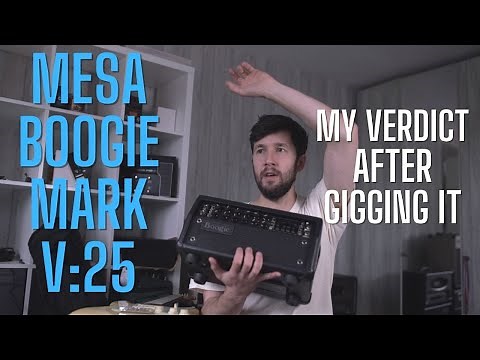 Mesa Boogie Mark V25 My Verdict and Review Post Gig!