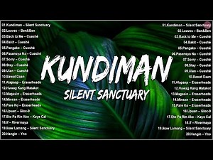 Silent Sanctuary - Kundiman | OPM Love Songs 2025 Playlist 🎶 Tagalog Hits on Spotify & YouTube