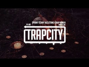 Spooky Scary Skeletons (Trap Remix) | [1 Hour Version]