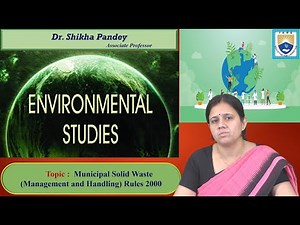 Municipal Solid Waste Management and Handling Rules 2000 by Dr. Shikha Pandey
