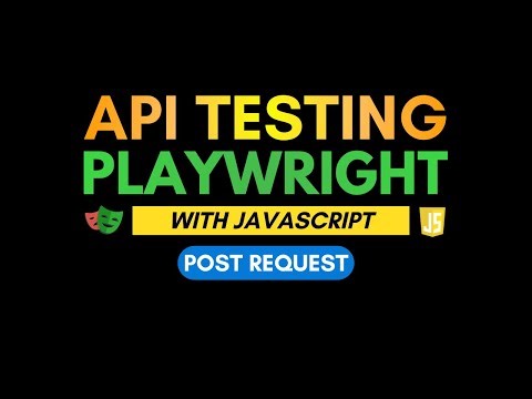 Playwright JavaScript- API Testing | Post Request | Part 2 | JS Testing Academy | Salem