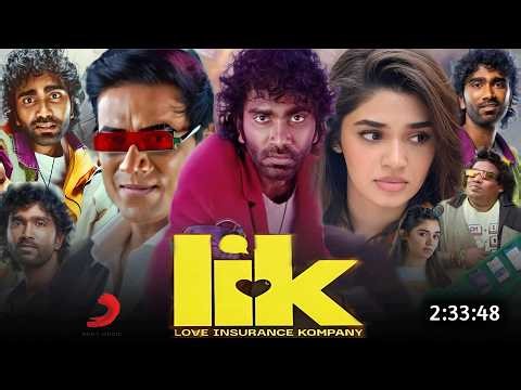Love Insurance Company Full Movie Hindi Dubbed South 2026 Collection | Pradeep R | New South Movie