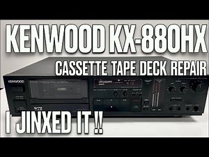 How To repair like an Expert vintage audio kenwood kx 880hx cassette tape deck electronics