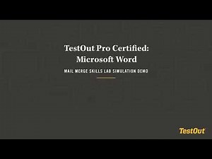 TestOut Pro Certified: Microsoft Word - Mail merge skills lab simulation demo