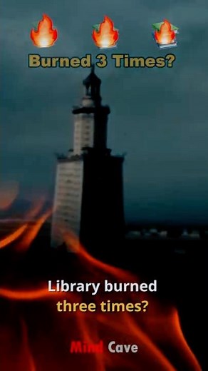 The Library That Burned Three Times? 📚🔥