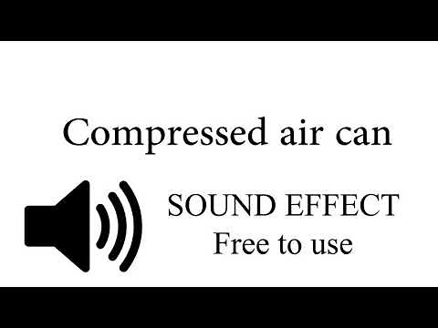 Compressed air can SOUND EFFECT
