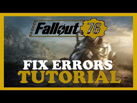 Fallout 76 – How to Fix All Errors – Complete Tutorial