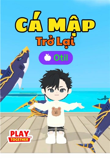 Cá Mập Cơ Khí Trở Lại Trong Play Together