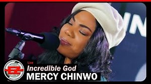 INCREDIBLE GOD Lyrics - MERCY CHINWO | eLyrics.net