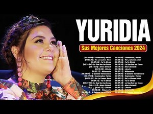 YURIDIA 2025 ~ GRANDES ÉXITOS MIX 2025 ~ CANCIONES DE YURIDIA ~ LO MEJOR DEL ÁLBUM COMPLETO