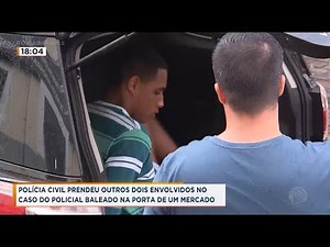 Polícia Civil prendeu outros 2 envolvidos no caso do policial baleado