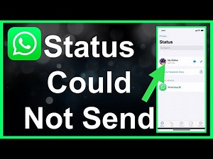 How To Fix WhatsApp Status Couldn't Send