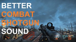Better Combat Shotgun Sound
