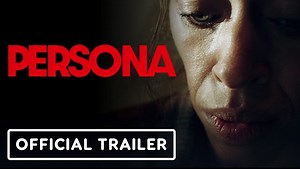 Persona | Official Trailer - Shanti Lowry, Sophia Ali, Andrew Howard