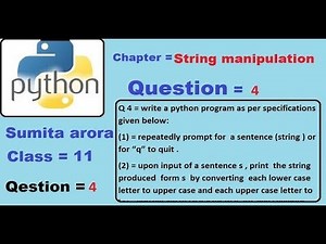 Repeatedly prompt for a sentence (string ) or for q to quit. Upon input of a sentence s, print the s