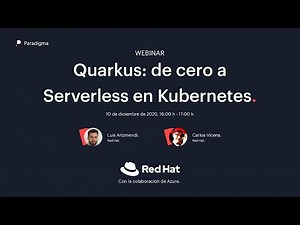 Quarkus: de cero a Serverless en Kubernetes.
