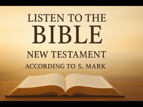 The Gospel According to St. Mark Complete Original Recording Natural Narration No Music Distractions