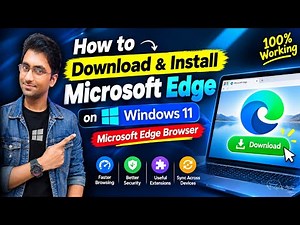 How to Download & Install Microsoft Edge on Windows 11 | Microsoft Edge Browser