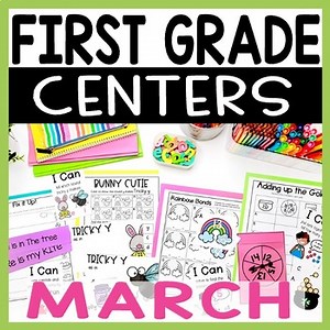 First Grade Literacy and Math Centers March