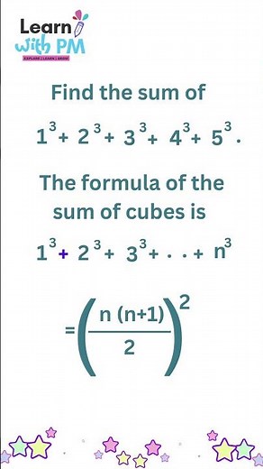 Easy Trick to Find 1³ + 2³ + 3³ + 4³ + 5³