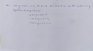 Q.5 using MATLAB, to find the Solution of the following System ... | Filo