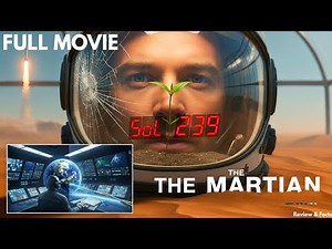The Martian (2015) Full Sci-Fi Survival Movie | Matt Damon’s Struggle on Mars | Review & Facts