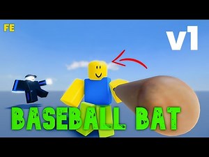 Roblox Script Showcase : Fe Baseball Bat v1