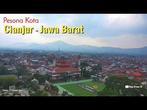 Pesona Kota Cianjur Jawa Barat 2020