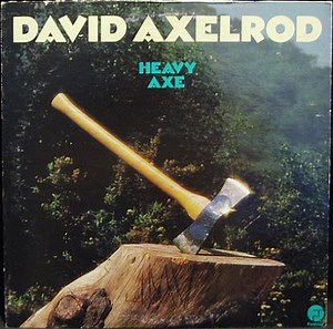 David Axelrod - Heavy Axe