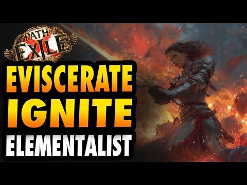 [POE 3.26] EVISCERATE IGNITE ELEMENTALIST - Path of Exile Build Guide