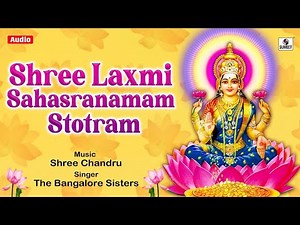 Sri Laxmi Sahasranamam Full by Banglore Sisters | Lyrical Video | Laxmi Ashtakam #stotram